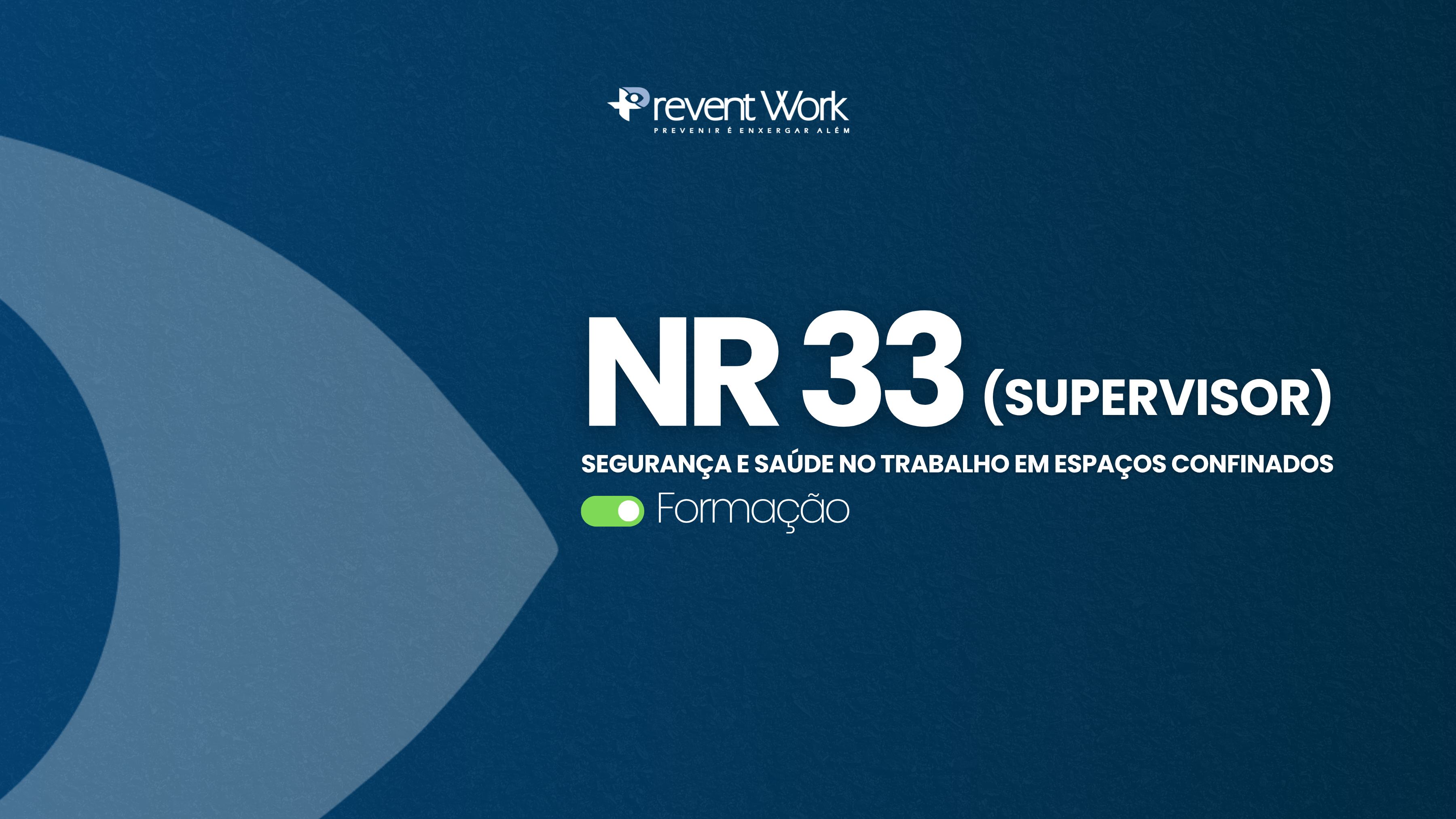 NR 33 - Espaço Confinado para Supervisores