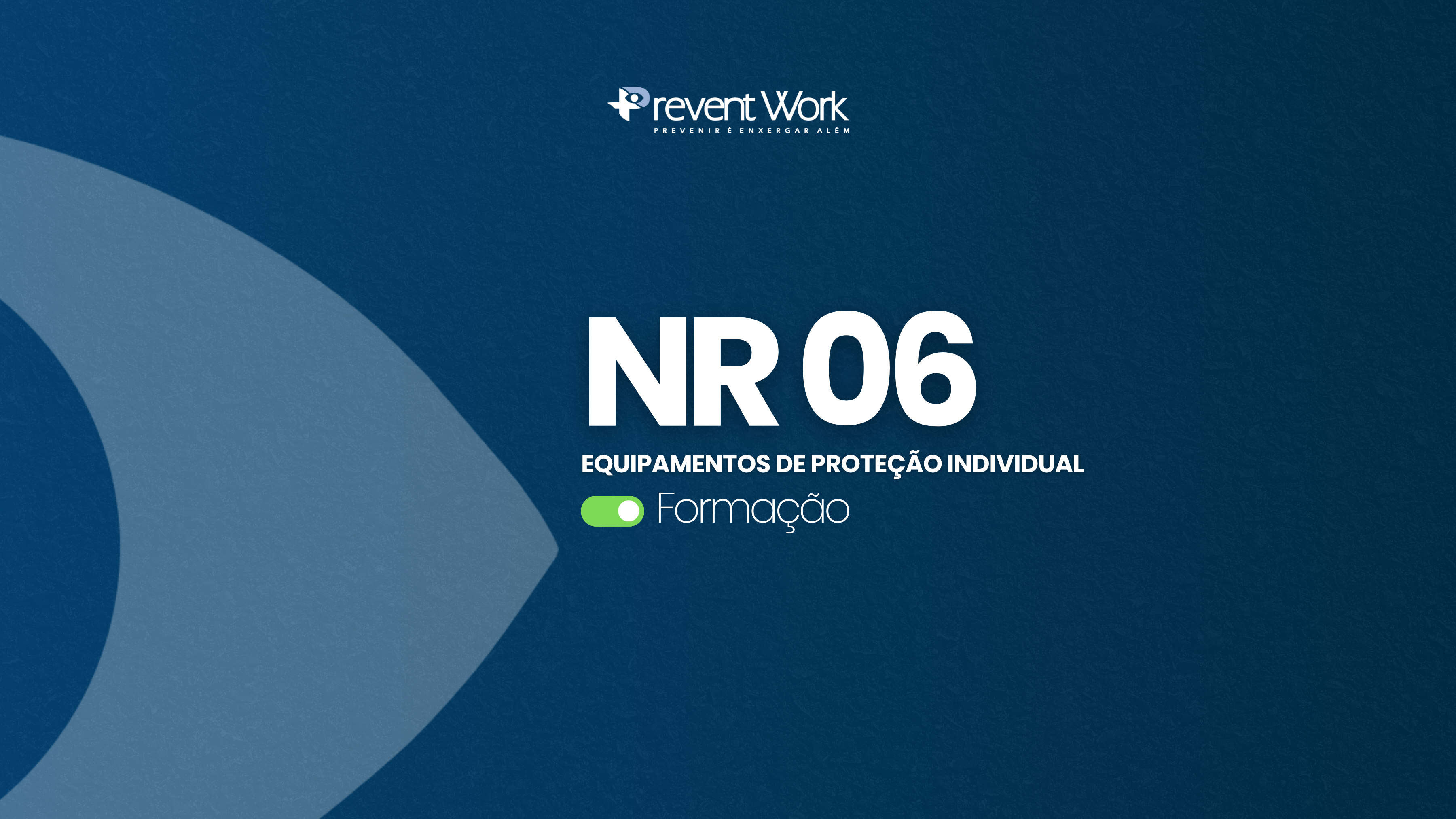 NR 06 - Equipamento de Proteção Individual