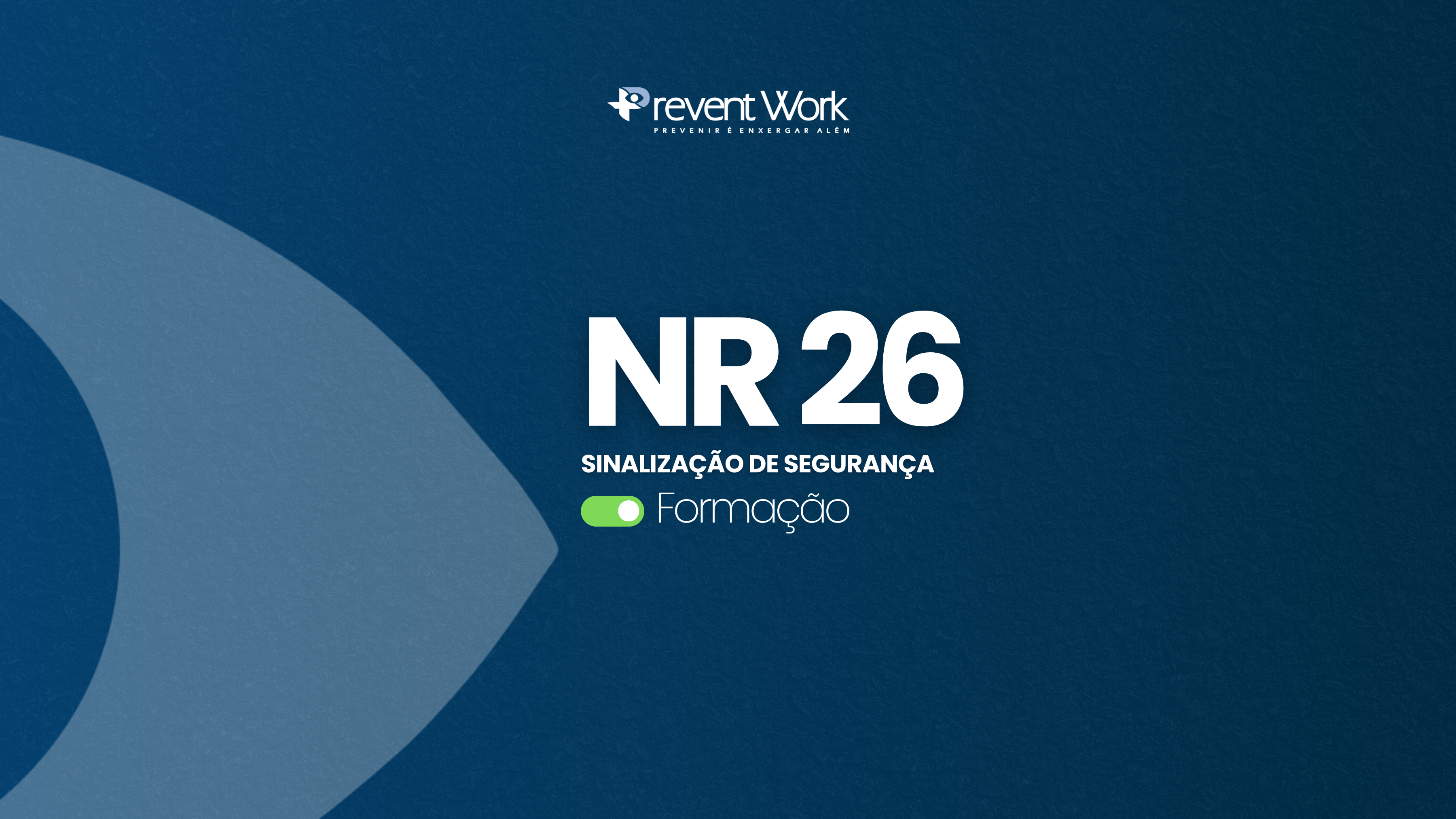 NR 26 – Sinalização de Segurança